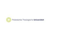 Fully funded, Full-time PhD position at the Protestant Theological University, Amsterdam/Groningen, Netherlands