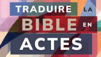 Traduire la Bible en actes, deuxième édition : annonce du livre