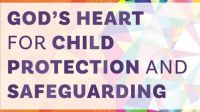 God’s Heart for Child Protection and Safeguarding: Book Announcement